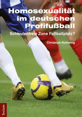 Rohlwing | Homosexualität im deutschen Profifußball | E-Book | sack.de