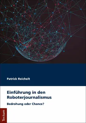 Reichelt |  Einführung in den Roboterjournalismus | eBook | Sack Fachmedien