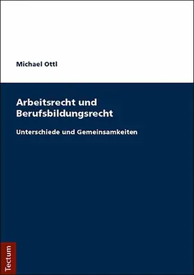 Ottl | Arbeitsrecht und Berufsbildungsrecht | E-Book | sack.de