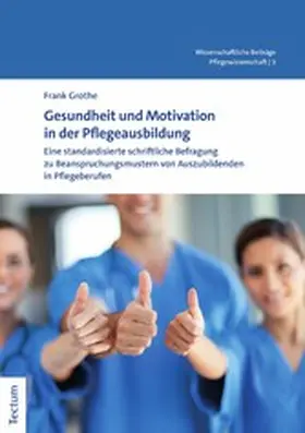 Grothe |  Gesundheit und Motivation in der Pflegeausbildung | eBook | Sack Fachmedien