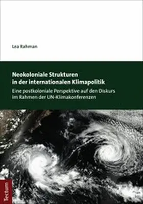 Rahman |  Neokoloniale Strukturen in der internationalen Klimapolitik | eBook | Sack Fachmedien