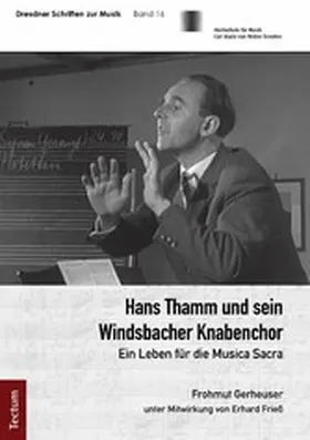 Gerheuser |  Hans Thamm und sein Windsbacher Knabenchor | eBook | Sack Fachmedien