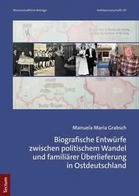 Grabsch |  Biografische Entwürfe zwischen politischem Wandel und familiärer Überlieferung in Ostdeutschland | eBook | Sack Fachmedien