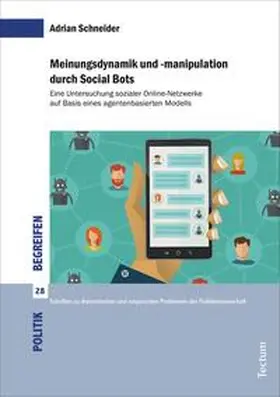 Schneider |  Meinungsdynamik und -manipulation durch Social Bots | eBook | Sack Fachmedien