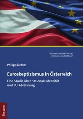 Decker |  Euroskeptizismus in Österreich | eBook | Sack Fachmedien