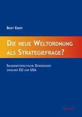 Ebert |  Die neue Weltordnung als Strategiefrage? | Buch |  Sack Fachmedien