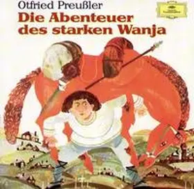 Preußler / Preussler |  Die Abenteuer des starken Wanja. 2 CDs | Sonstiges |  Sack Fachmedien