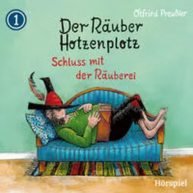 Preussler |  01: Räuber Hotzenplotz - Schluss mit der Räuberei | Sonstiges |  Sack Fachmedien