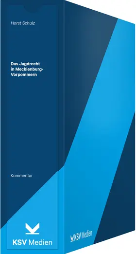 Schulz |  Das Jagdrecht in Mecklenburg-Vorpommern | Loseblattwerk |  Sack Fachmedien