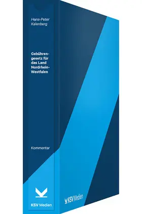 Weißauer / Kalenberg / Lenders |  Gebührengesetz für das Land Nordrhein-Westfalen (GebG NRW) | Loseblattwerk |  Sack Fachmedien