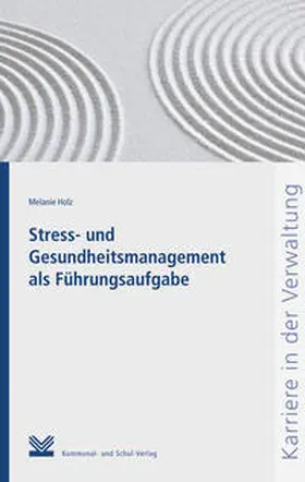 Holz |  Stress- und Gesundheitsmanagement als Führungsaufgabe | Buch |  Sack Fachmedien