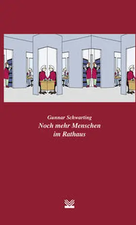 Schwarting | Noch mehr Menschen im Rathaus | Buch | 978-3-8293-1128-1 | sack.de