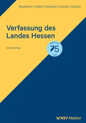 Baudewin / Kallert / Meister |  Verfassung des Landes Hessen | Buch |  Sack Fachmedien