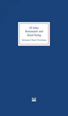  65 Jahre Kommunal- und Schul-Verlag | Buch |  Sack Fachmedien