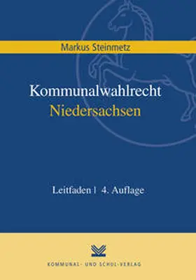 Steinmetz |  Kommunalwahlrecht Niedersachsen | Buch |  Sack Fachmedien