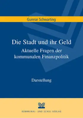 Schwarting |  Die Stadt und ihr Geld | Buch |  Sack Fachmedien