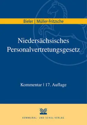 Bieler / Müller-Fritzsche | Niedersächsisches Personalvertretungsgesetz | Buch | 978-3-8293-1258-5 | sack.de