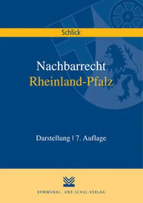 Schlick |  Nachbarrecht Rheinland-Pfalz | Buch |  Sack Fachmedien