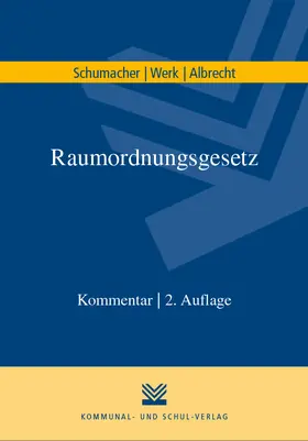 Schumacher / Werk / Albrecht |  Raumordnungsgesetz | Buch |  Sack Fachmedien