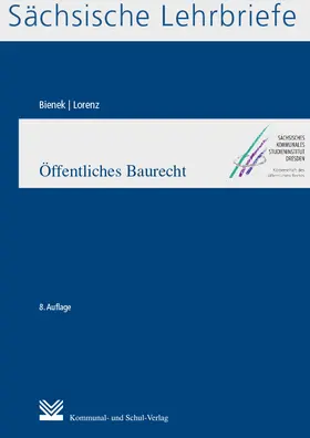 Bienek / Lorenz | Öffentliches Baurecht (SL 11) | Buch | 978-3-8293-1367-4 | www2.sack.de