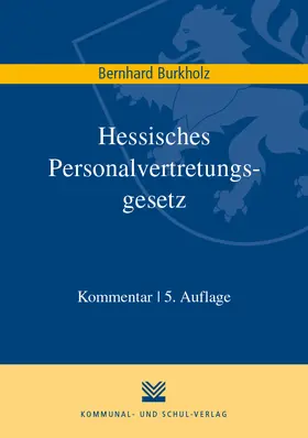 Burkholz | Hessisches Personalvertretungsgesetz | Buch | 978-3-8293-1434-3 | sack.de