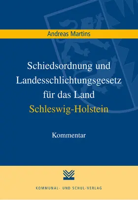 Martins |  Schiedsordnung und Landesschlichtungsgesetz für das Land Schleswig-Holstein | eBook | Sack Fachmedien