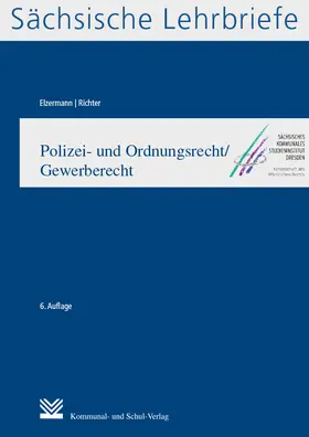 Elzermann / Richter / Wagner |  Polizei- und Ordnungsrecht/Gewerberecht (SL 9) | Buch |  Sack Fachmedien