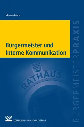 Latsch |  Bürgermeister und interne Kommunikation | Buch |  Sack Fachmedien