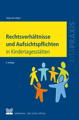 Langen |  Rechtsverhältnisse und Aufsichtspflichten in Kindertagesstätten | eBook | Sack Fachmedien