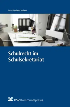 Hubert |  Schulrecht im Schulsekretariat | eBook | Sack Fachmedien