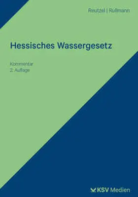 Reutzel / Rullmann |  Hessisches Wassergesetz | Buch |  Sack Fachmedien