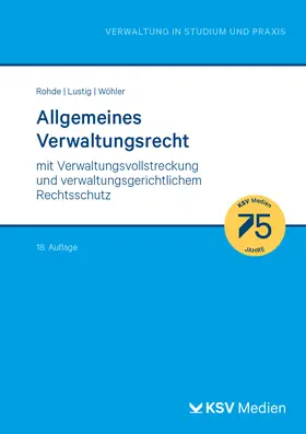 Rohde / Lustig / Wöhler |  Allgemeines Verwaltungsrecht | Buch |  Sack Fachmedien