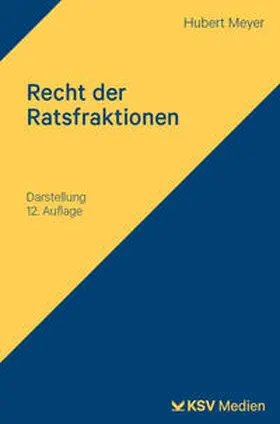 Meyer |  Recht der Ratsfraktionen | Buch |  Sack Fachmedien