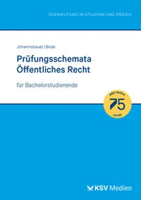 Johannisbauer / Bode |  Prüfungsschemata Öffentliches Recht | Buch |  Sack Fachmedien