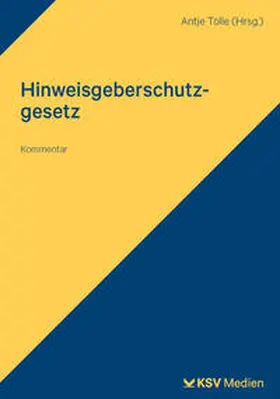 Tölle |  Hinweisgeberschutzgesetz | Buch |  Sack Fachmedien
