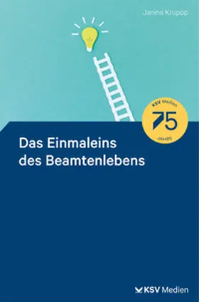 Krupop |  Das Einmaleins des Beamtenlebens | eBook | Sack Fachmedien