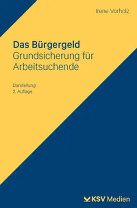 Vorholz |  Das Bürgergeld | Buch |  Sack Fachmedien