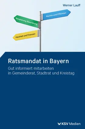 Lauff |  Ratsmandat in Bayern | Buch |  Sack Fachmedien