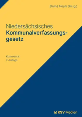 Blum / Meyer |  Niedersächsisches Kommunalverfassungsgesetz (NKomVG) | Buch |  Sack Fachmedien