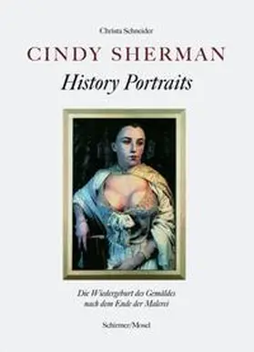  Cindy Sherman - History Portraits | Buch |  Sack Fachmedien