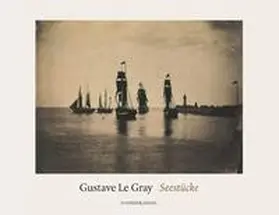 Le Gray |  Seestücke | Buch |  Sack Fachmedien
