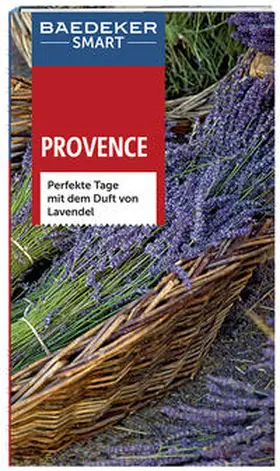 Bausch / Stagg / Walker | Baedeker SMART Reiseführer Provence | Buch | 978-3-8297-3345-8 | sack.de