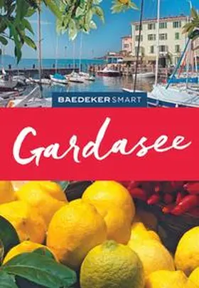 Müssig / Sale / Wolverton |  Baedeker SMART Reiseführer Gardasee | Buch |  Sack Fachmedien