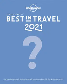 Planet |  Lonely Planet Best in Travel 2021 | Buch |  Sack Fachmedien