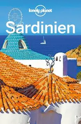 Averbuck / Clark / Garwood | LONELY PLANET Reiseführer Sardinien | Buch | 978-3-8297-4862-9 | sack.de