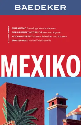 Henss / Szerelmy |  Baedeker Reiseführer Mexiko | eBook | Sack Fachmedien