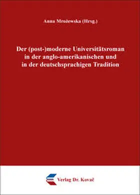 Mrozewska |  Der (post-)moderne Universitätsroman in der anglo-amerikanischen und in der deutschsprachigen Tradition | Buch |  Sack Fachmedien