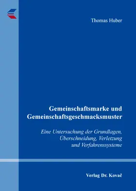 Huber |  Gemeinschaftsmarke und Gemeinschaftsgeschmacksmuster | Buch |  Sack Fachmedien