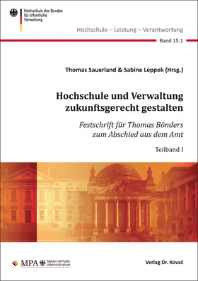 Sauerland / Leppek |  Hochschule und Verwaltung zukunftsgerecht gestalten | Buch |  Sack Fachmedien