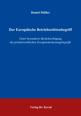 Müller |  Der Europäische Betriebsstättenbegriff | Buch |  Sack Fachmedien